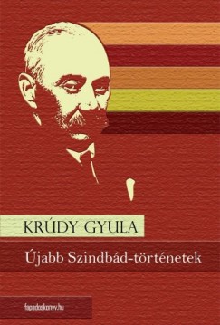 Krdy Gyula - jabb Szindbd-trtnetek