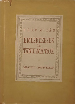 Fst Miln - Emlkezsek s tanulmnyok