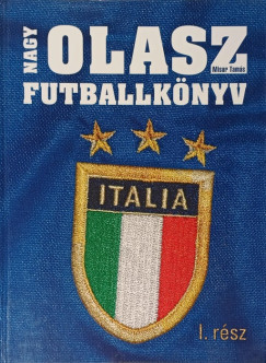 Misur Tam�s - Nagy olasz futballk�nyv 1.