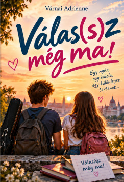 Várnai Adrienne - Válas(s)z még ma!