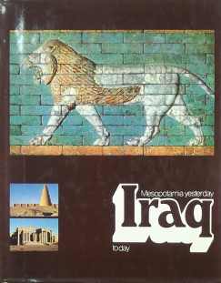 Mesopotamia Yesterday, Iraq Today