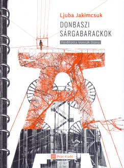 Ljuba Jakimcsuk - Donbaszi sárgabarackok