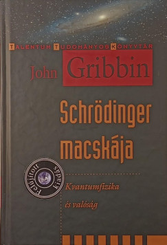 John Gribbin - Schrödinger macskája