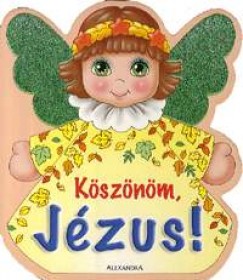 Ksznm, Jzus!