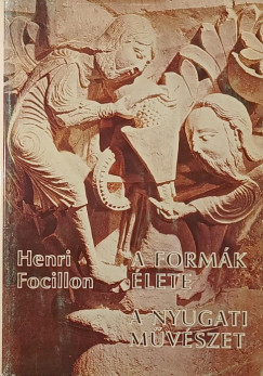 Henri Focillon - A formk lete - A nyugati mvszet