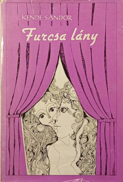Kende Sndor - Furcsa lny