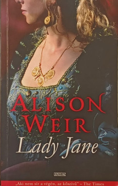 Alison Weir - Lady Jane