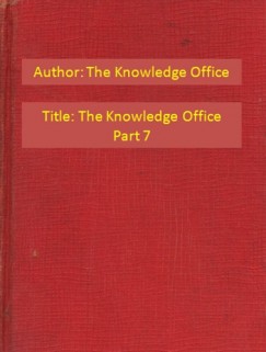 The Knowledge Office - The Knowledge Office Part 7