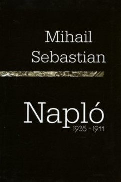 Mihail Sebastian - Napl 1935-1944