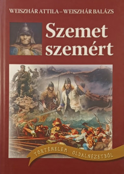 Weiszhár Balázs - Weiszhár Attila - Szemet szemért