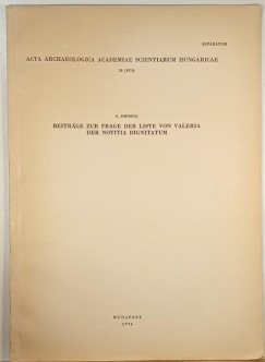 Beitr�ge zur Frage der Liste von Valeria der notitia dignitatum