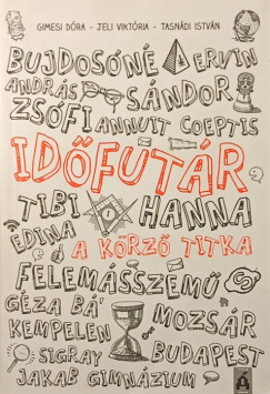 Gimesi Dóra - Jeli Viktória - Tasnádi István - Időfutár 1. - A körző titka