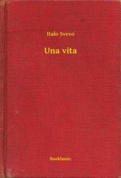 Italo Svevo - Una vita