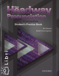 Bill Bowler - Sarah Cunningham - New Headway Pronunciation Upper-Intermediate