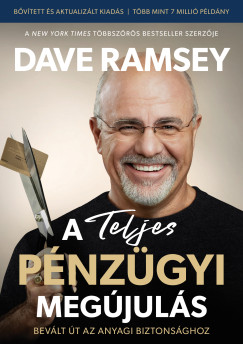 Dave Ramsey - A Teljes p�nz�gyi meg�jul�s