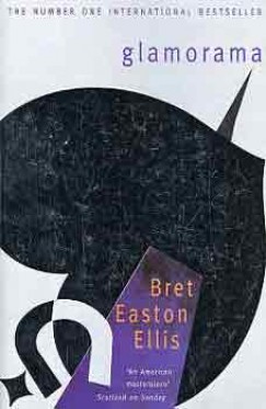 Bret Easton Ellis - Glamorama