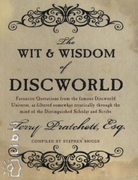 Terry Pratchett - The Wit & Wisdom of Discworld