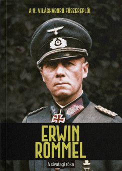 Joan Solé - Erwin Rommel - A sivatagi róka