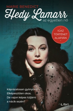 Marie Benedict - Hedy Lamarr, az egyetlen n