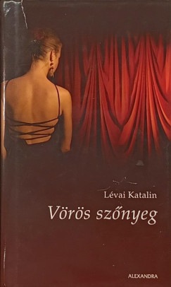 Lévai Katalin - Vörös szőnyeg