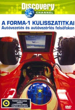 A Forma-1 kulisszatitkai: Autvezets s autvezrls felsfokon - DVD