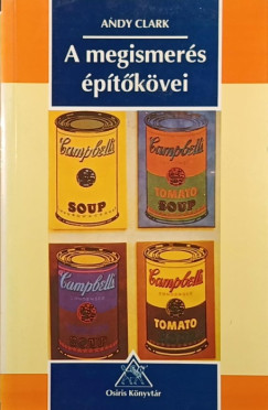 Andy Clark - A megismerés építőkövei