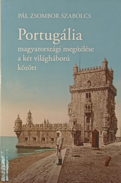 Portuglia magyarorszgi megtlse a kt vilghbor kztt