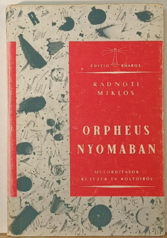 Radnti Mikls - Orpheus nyomban (reprint)