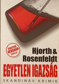 Michael Hjorth - Hans Rosenfeldt - Egyetlen igazsg