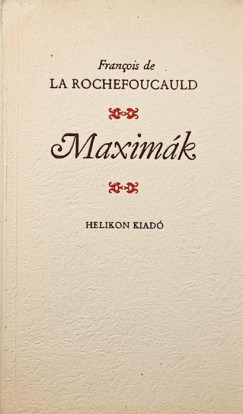 Francois De La Rochefoucauld - Maximk