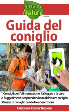 Olivier Rebiere Cristina Rebiere - Guida del coniglio