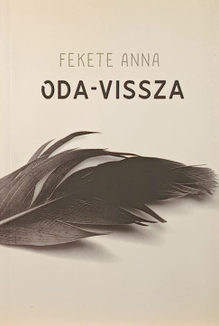Fekete Anna - Oda-vissza