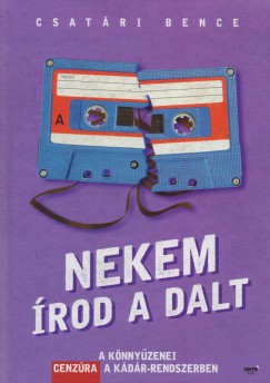 Csatri Bence - Nekem rod a dalt