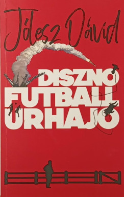 Jlesz Dvid - Diszn, futball, rhaj