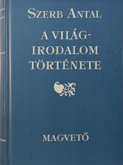 Szerb Antal - A vil�girodalom t�rt�nete