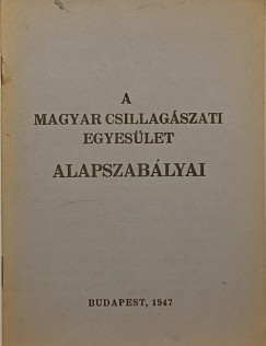 A Magyar Csillag�szati Egyes�let alapszab�lyai