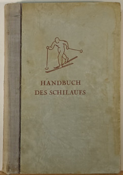 Gustl Berauer - Walter Knig - Handbuch des Schilaufs