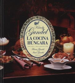 Gundel Kroly - La Cocina Hngara