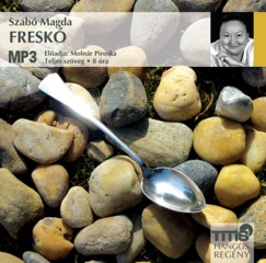Szab Magda - Molnr Piroska - Fresk - Hangosknyv - MP3