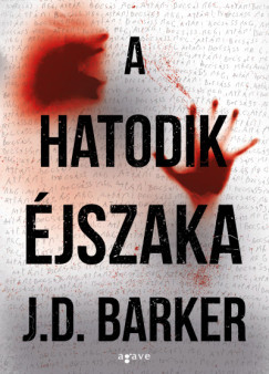 J.D. Barker - A hatodik �jszaka - dedik�lt