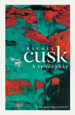 Rachel Cusk - A vendghz