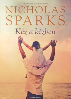 Nicholas Sparks - Kéz a kézben