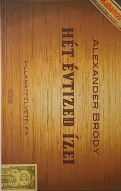 Alexander Brody - Hét évtized ízei