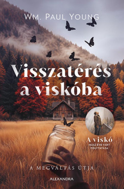 Visszatérés a viskóba
