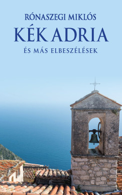 Rnaszegi Mikls - Kk Adria