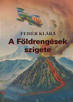 Feh�r Kl�ra - A f�ldreng�sek szigete