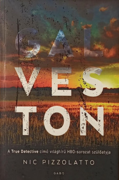 Nic Pizzolatto - Galveston