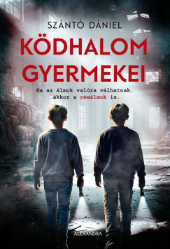 Sz�nt� D�niel - K�dhalom gyermekei