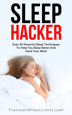 Transcend Your Limits - Sleep Hacker
