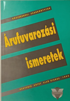 Árufuvarozási ismeretek a közúti fuvarozási vállalkozások számára